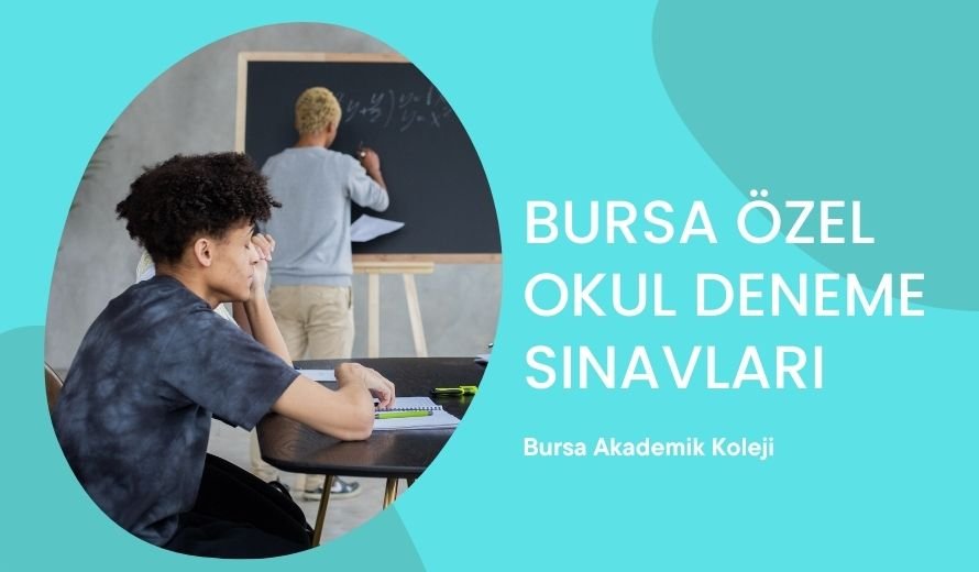 Bursa Özel Okul Deneme Sınavları