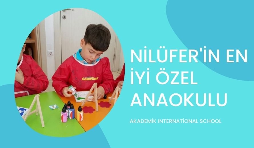 Nilüfer En iyi Özel Anaokulu