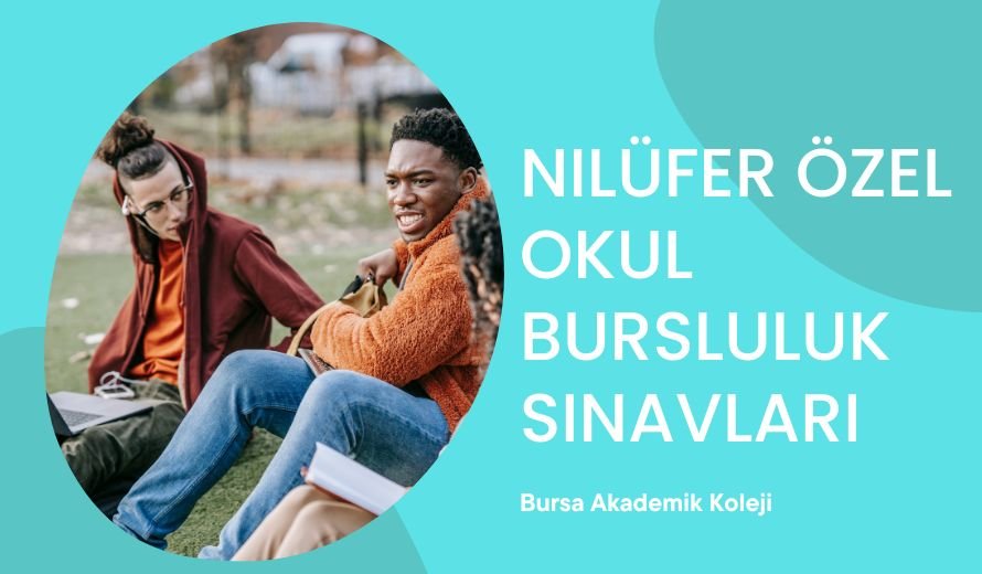 Nilüfer Özel Okul Bursluluk Sınavları